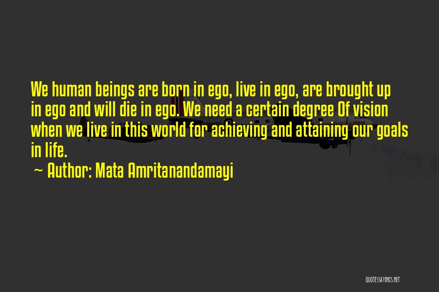 Ego Quotes By Mata Amritanandamayi