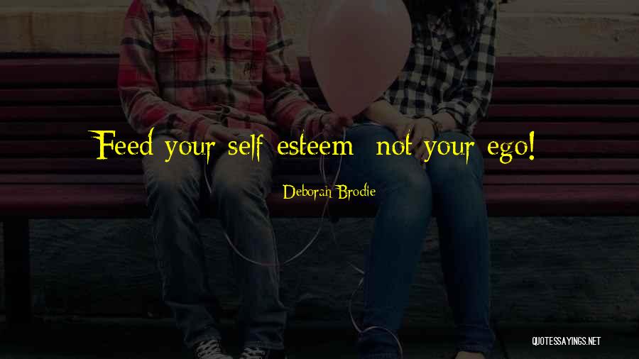 Ego Quotes Quotes By Deborah Brodie
