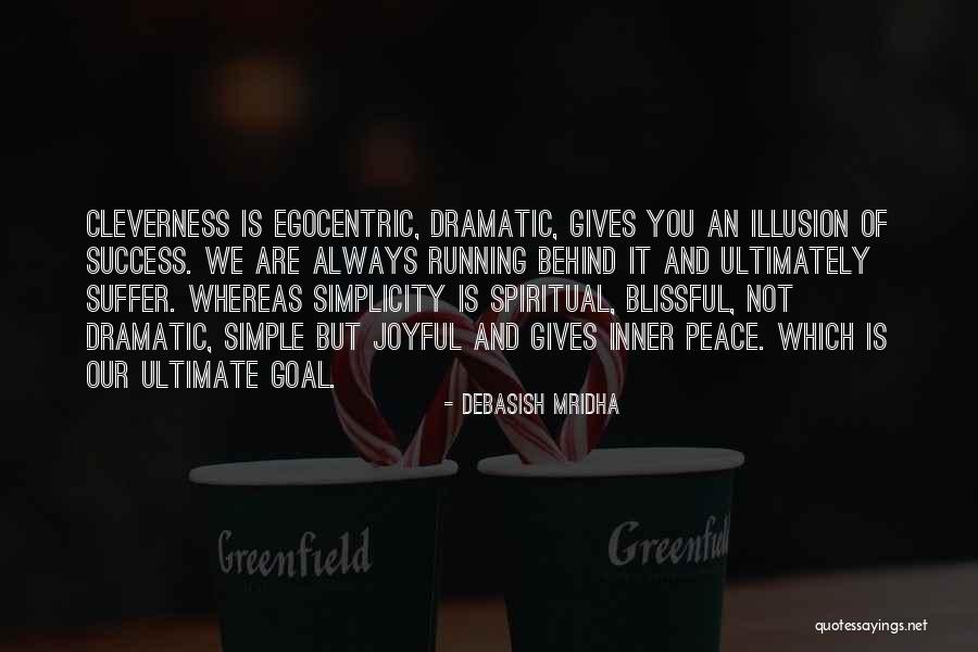 Egocentric Quotes By Debasish Mridha