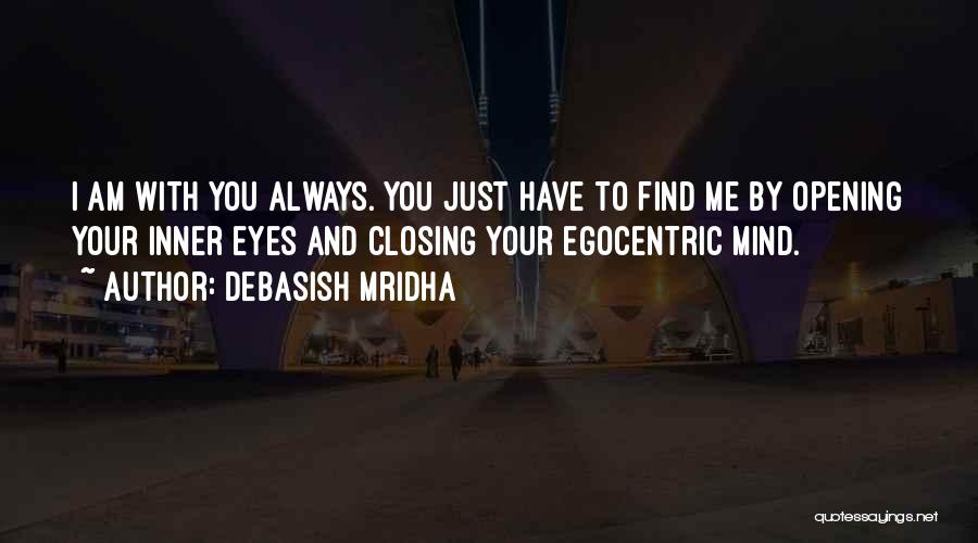 Egocentric Quotes By Debasish Mridha