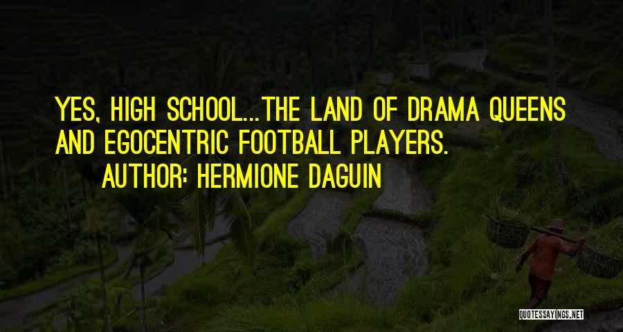 Egocentric Quotes By Hermione Daguin