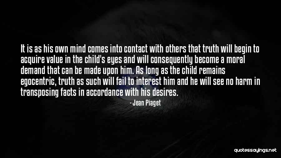 Egocentric Quotes By Jean Piaget