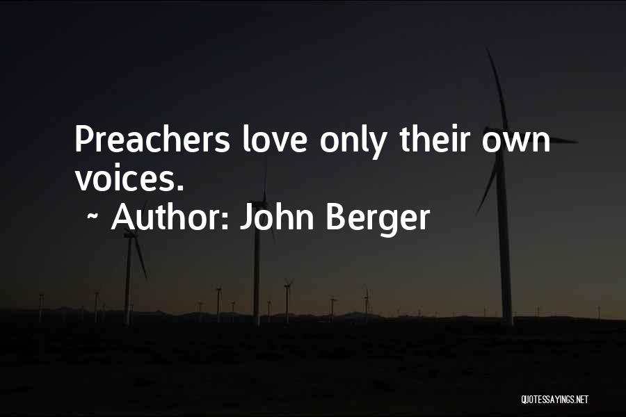 Egocentric Quotes By John Berger