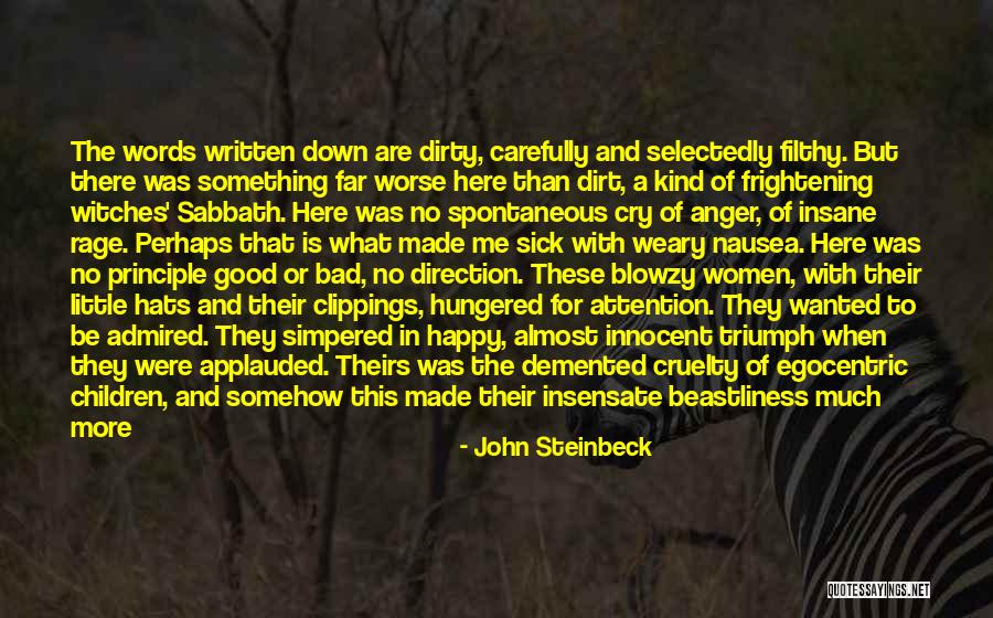 Egocentric Quotes By John Steinbeck