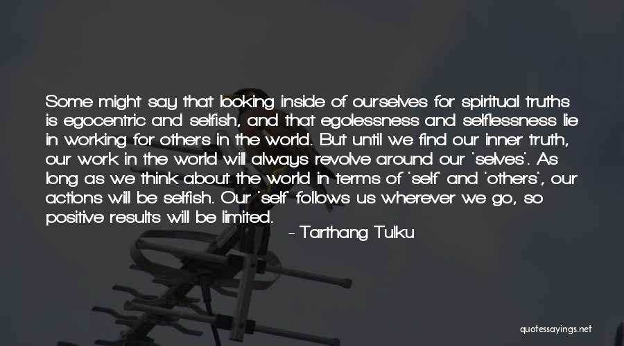 Egocentric Quotes By Tarthang Tulku