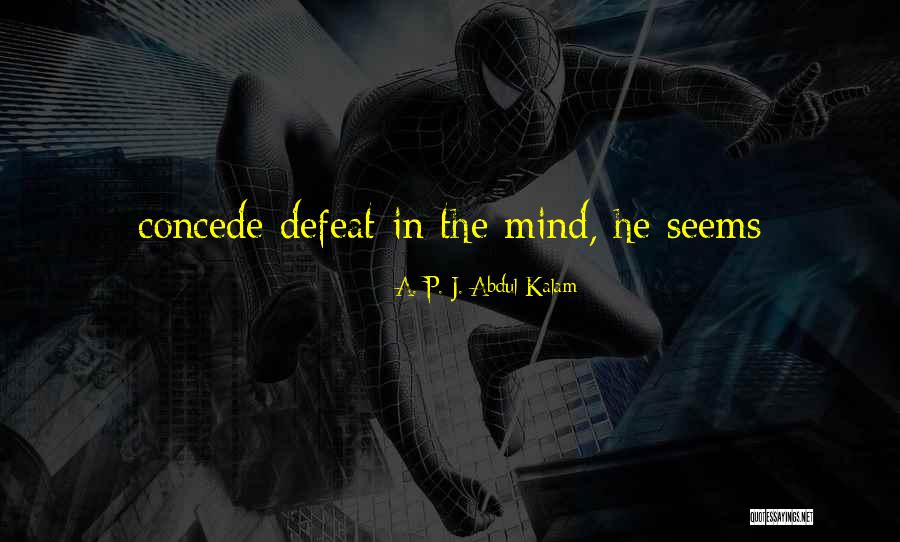 Egocentrism Example Quotes By A. P. J. Abdul Kalam Egocentrism Example Quotes By A. P. J. Abdul Kalam