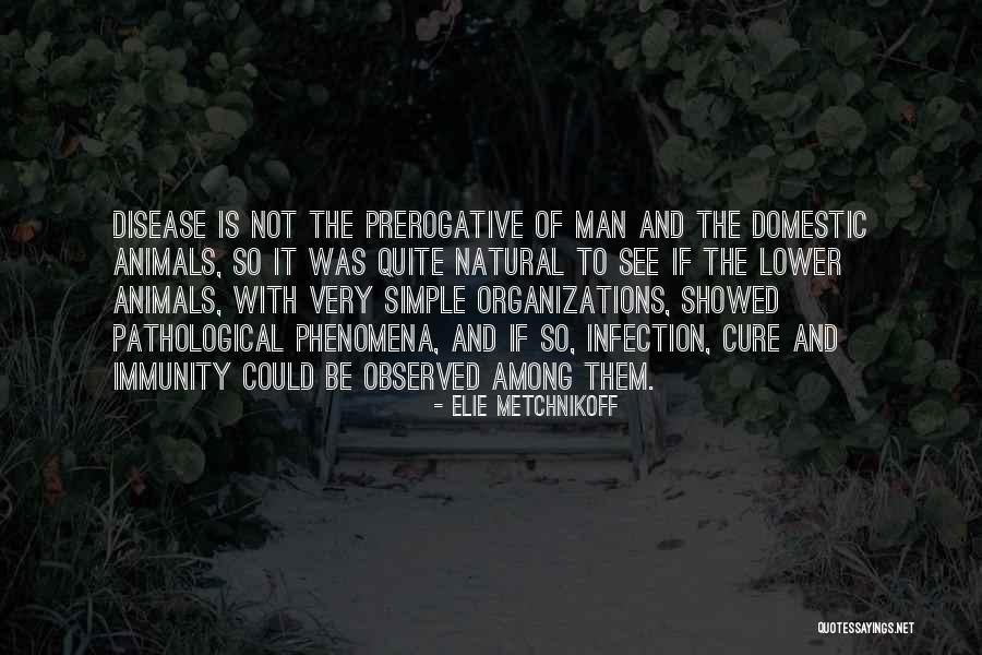 Egod Quotes By Elie Metchnikoff Egod Quotes By Elie Metchnikoff