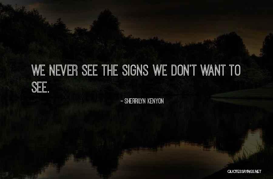Egois Quotes By Sherrilyn Kenyon Egois Quotes By Sherrilyn Kenyon