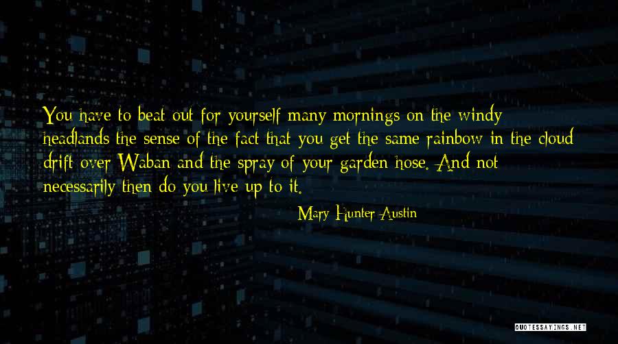 Egoismo In English Quotes By Mary Hunter Austin Egoismo In English Quotes By Mary Hunter Austin