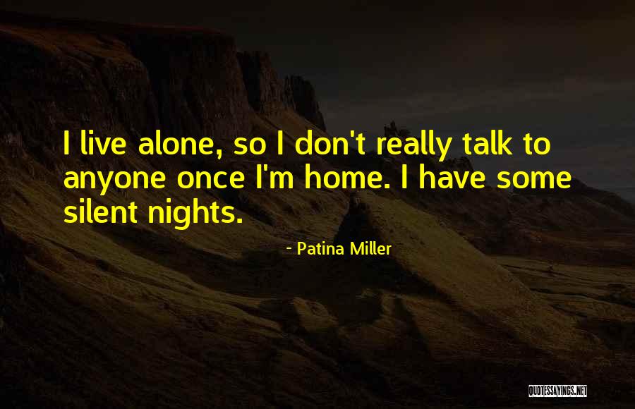 Egoismos Quotes By Patina Miller Egoismos Quotes By Patina Miller
