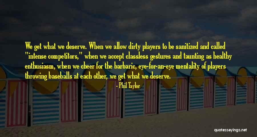 Egoismus Co Quotes By Phil Taylor Egoismus Co Quotes By Phil Taylor