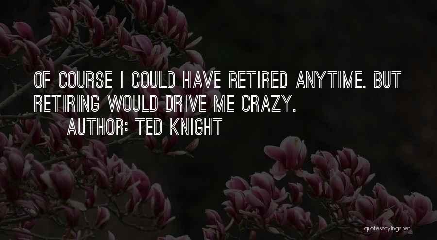 Egoista In English Quotes By Ted Knight Egoista In English Quotes By Ted Knight