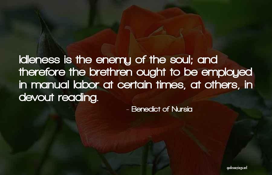 Egoistiskt Quotes By Benedict Of Nursia Egoistiskt Quotes By Benedict Of Nursia