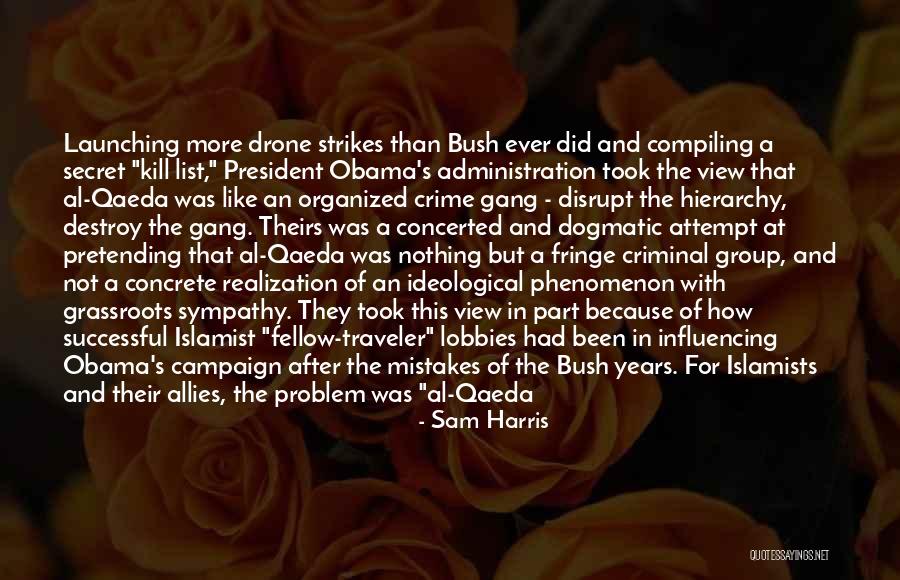 Egoists Believe Quotes By Sam Harris Egoists Believe Quotes By Sam Harris