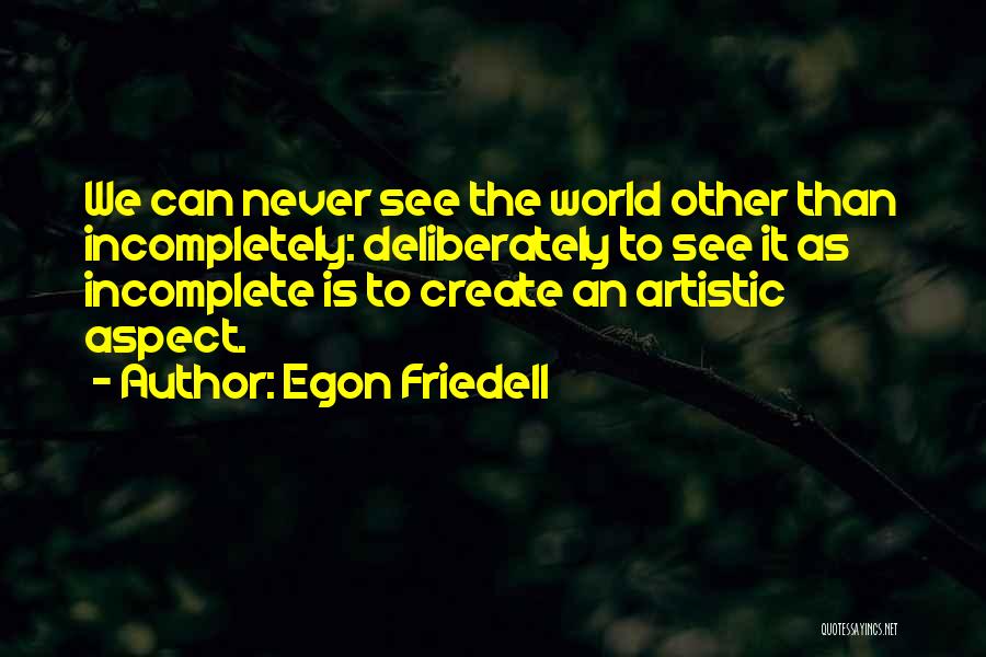 Egon Friedell Quotes 1456618