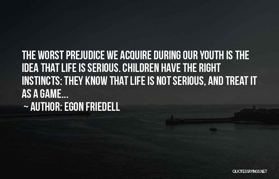 Egon Quotes By Egon Friedell