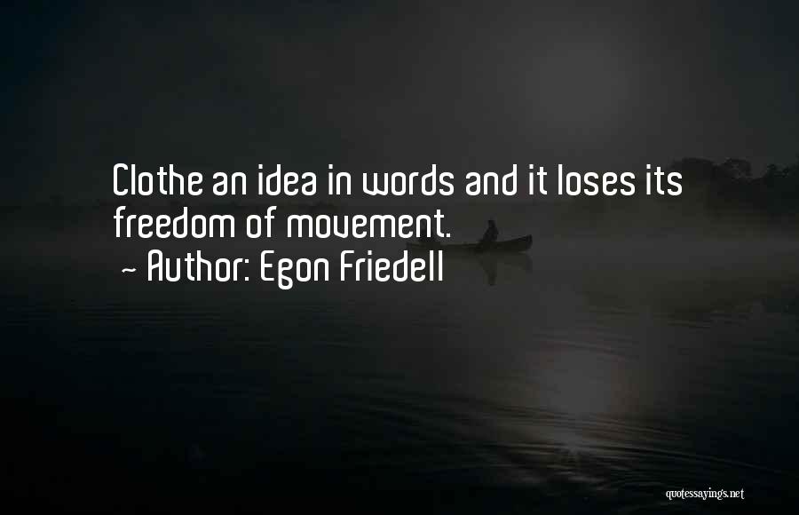 Egon Quotes By Egon Friedell