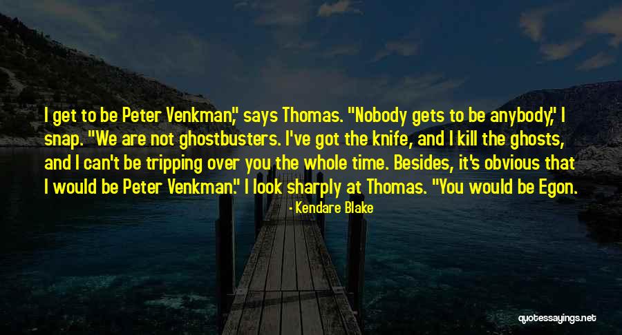 Egon Quotes By Kendare Blake