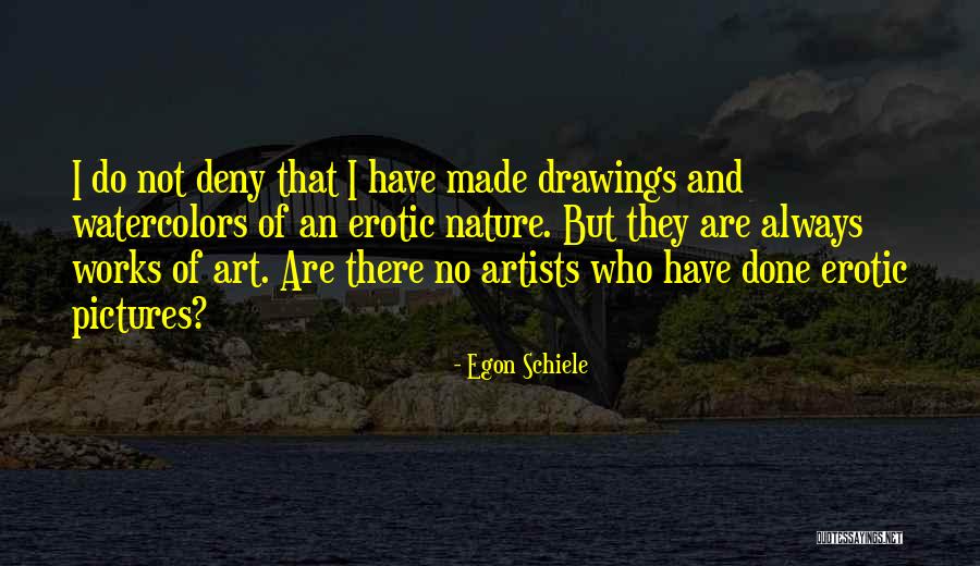 Egon Schiele Quotes 1071565 Egon Schiele Quotes 1071565