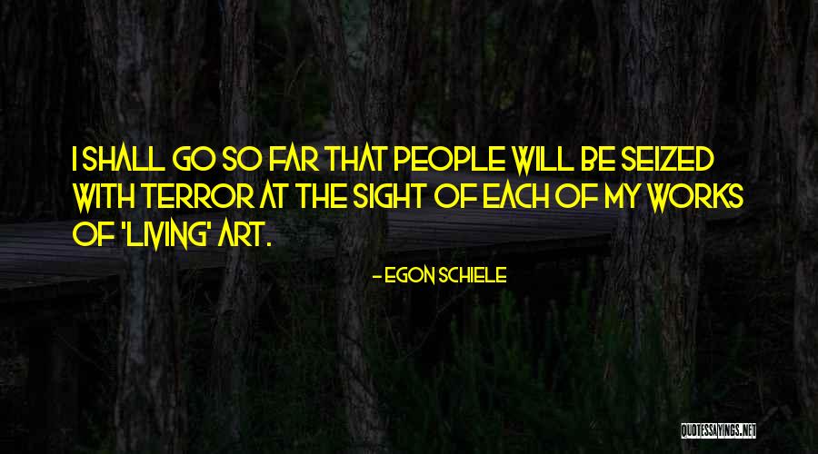 Egon Schiele Quotes 1163787