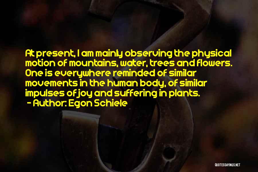 Egon Schiele Quotes 677583