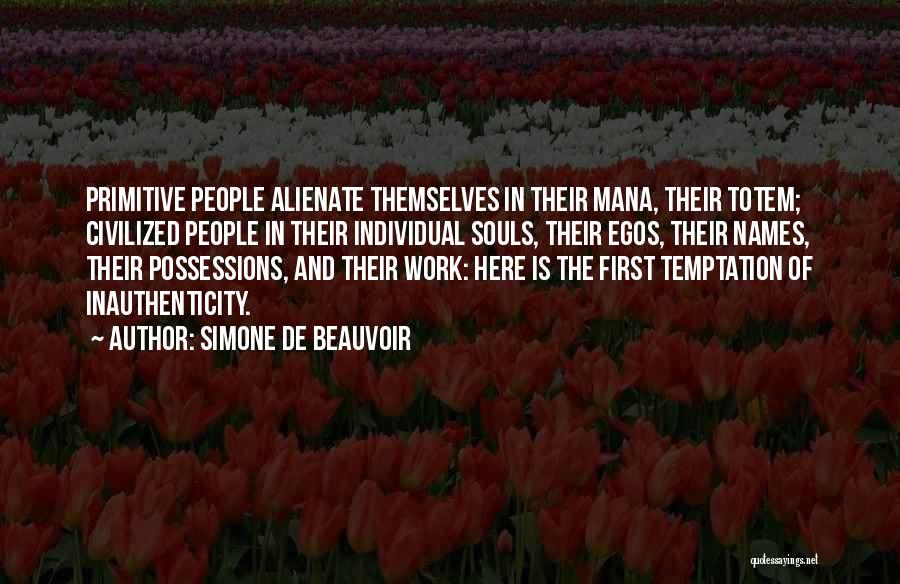 Egos Quotes By Simone De Beauvoir