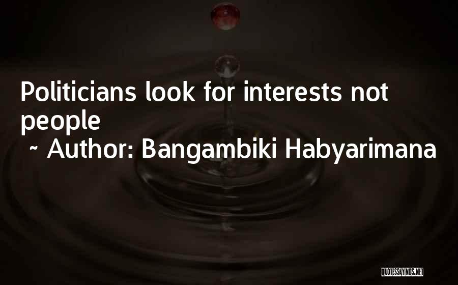 Egotism Quotes By Bangambiki Habyarimana