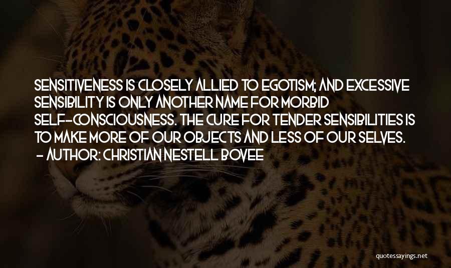 Egotism Quotes By Christian Nestell Bovee