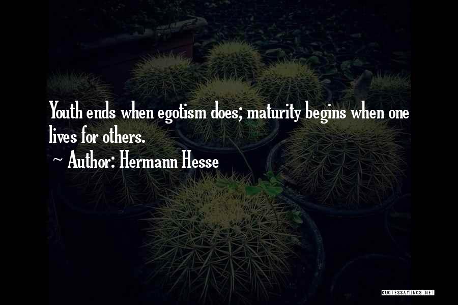 Egotism Quotes By Hermann Hesse