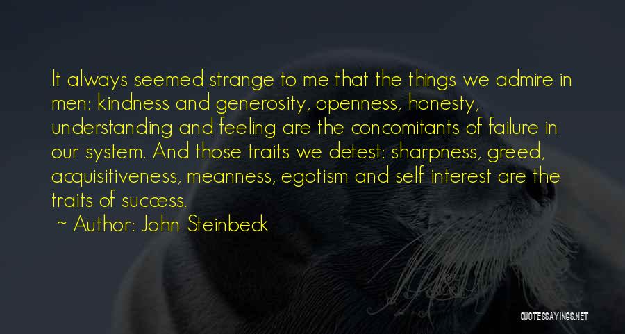 Egotism Quotes By John Steinbeck