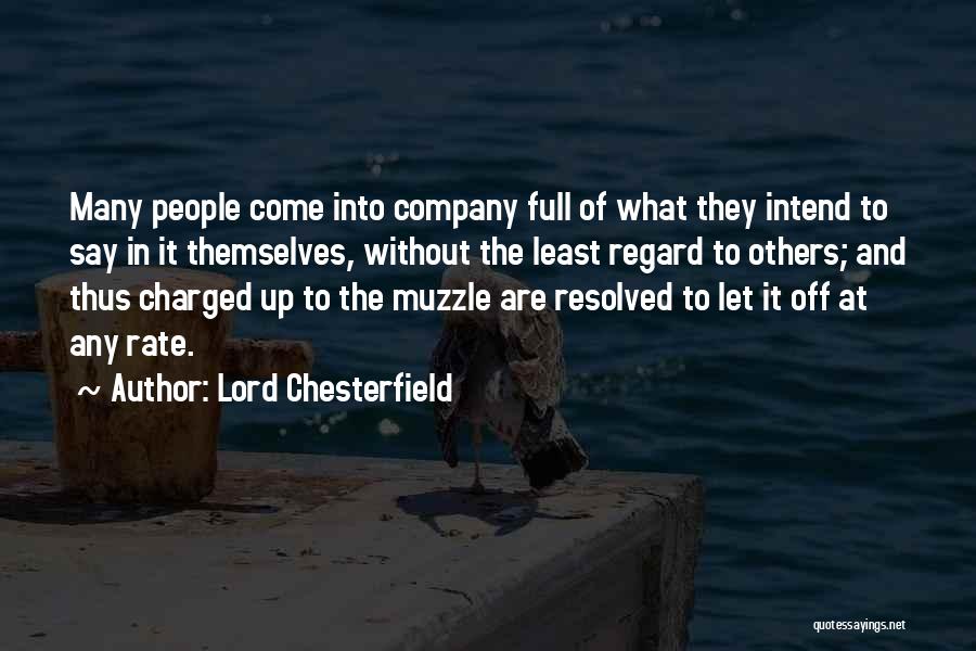 Egotism Quotes By Lord Chesterfield