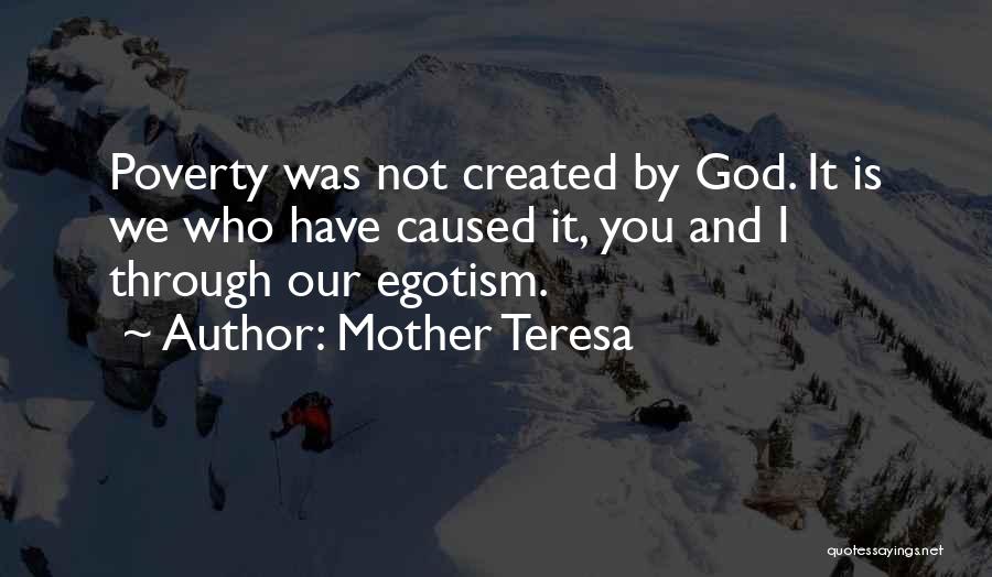 Egotism Quotes By Mother Teresa