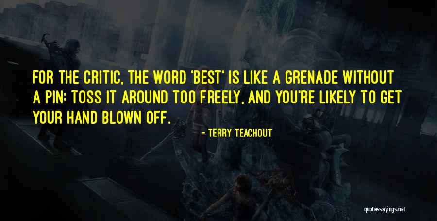 Egotized Quotes By Terry Teachout Egotized Quotes By Terry Teachout