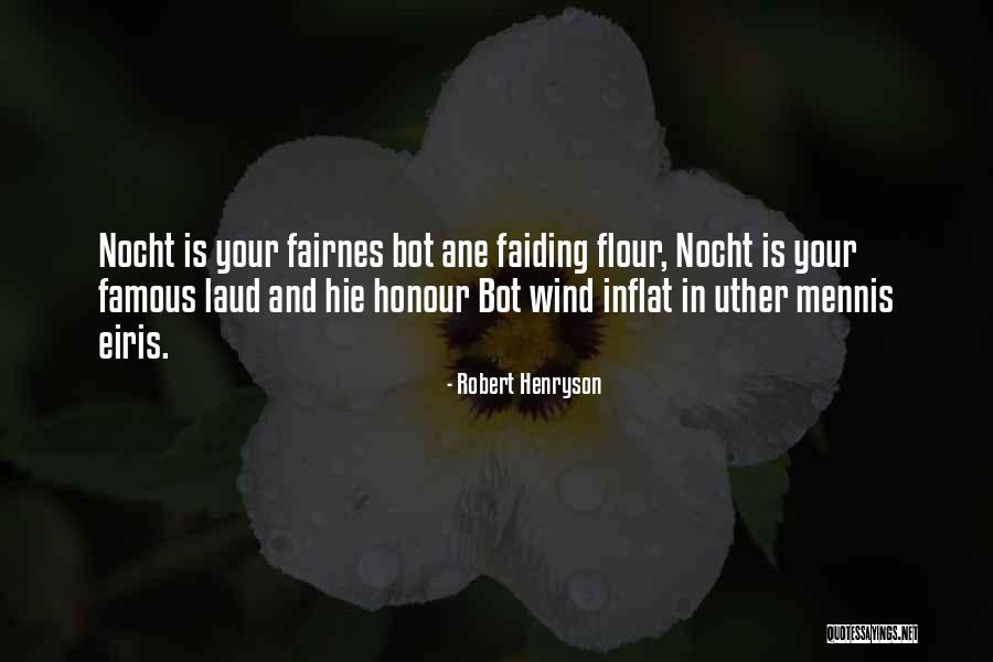 Egreis Gjergjani Quotes By Robert Henryson Egreis Gjergjani Quotes By Robert Henryson