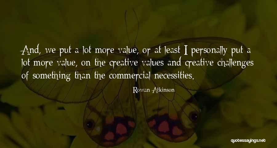 Egri V R Quotes By Rowan Atkinson Egri V R Quotes By Rowan Atkinson
