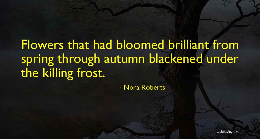 Egybe Quotes By Nora Roberts Egybe Quotes By Nora Roberts