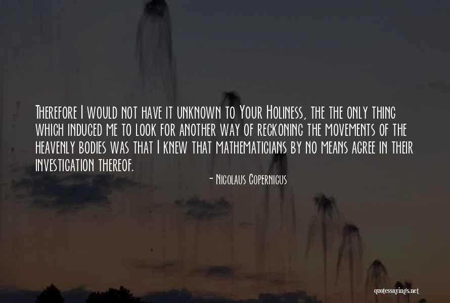 Egyenl Toi Quotes By Nicolaus Copernicus Egyenl Toi Quotes By Nicolaus Copernicus