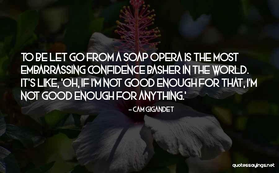 Egyes L S Quotes By Cam Gigandet Egyes L S Quotes By Cam Gigandet