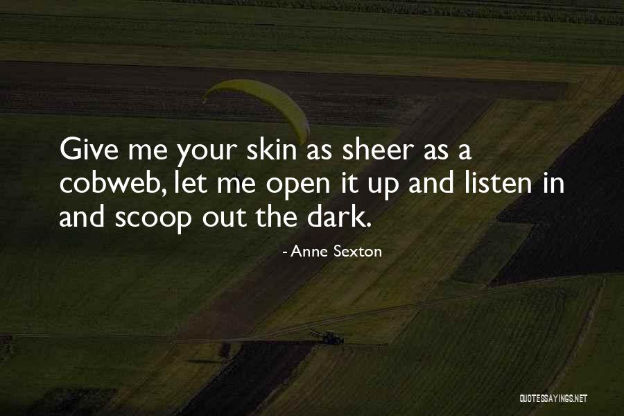Egyetlen Egyenes Quotes By Anne Sexton Egyetlen Egyenes Quotes By Anne Sexton