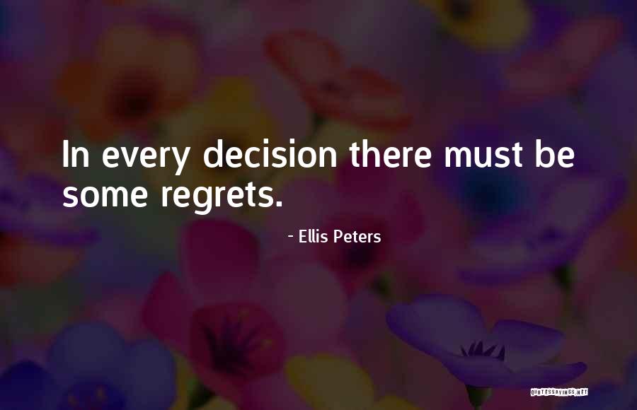 Egyetlen Egyenes Quotes By Ellis Peters Egyetlen Egyenes Quotes By Ellis Peters