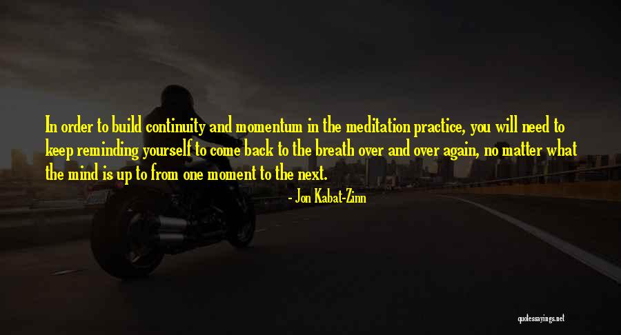 Egyetlen Egyenes Quotes By Jon Kabat-Zinn Egyetlen Egyenes Quotes By Jon Kabat-Zinn