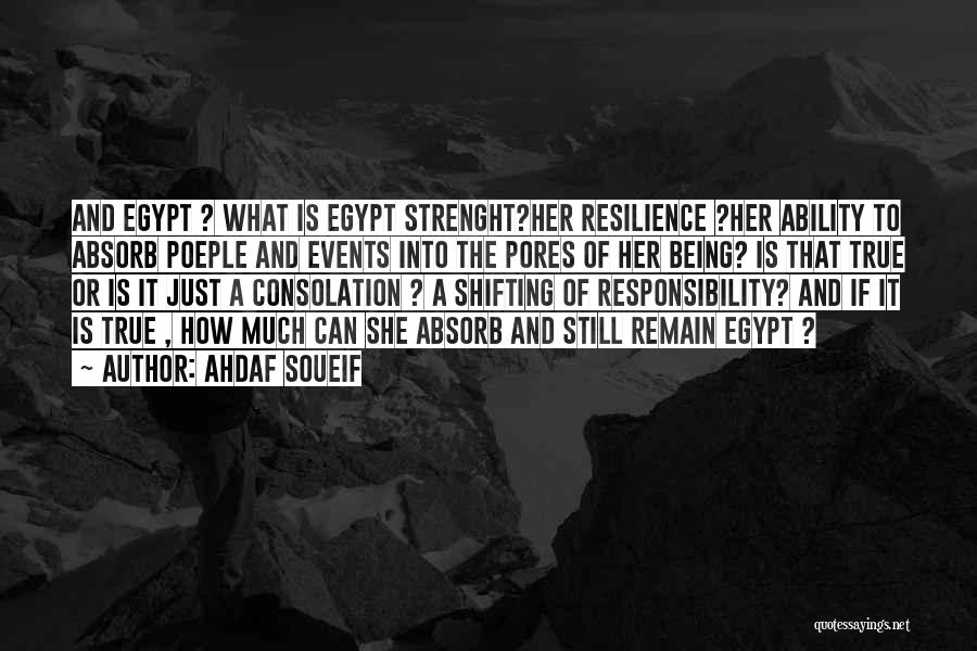 Egypt Quotes By Ahdaf Soueif