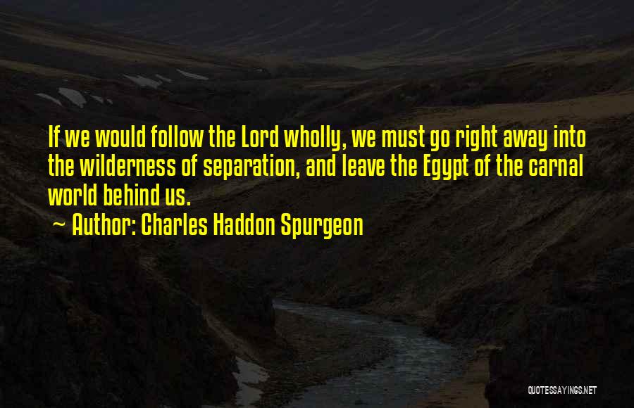 Egypt Quotes By Charles Haddon Spurgeon