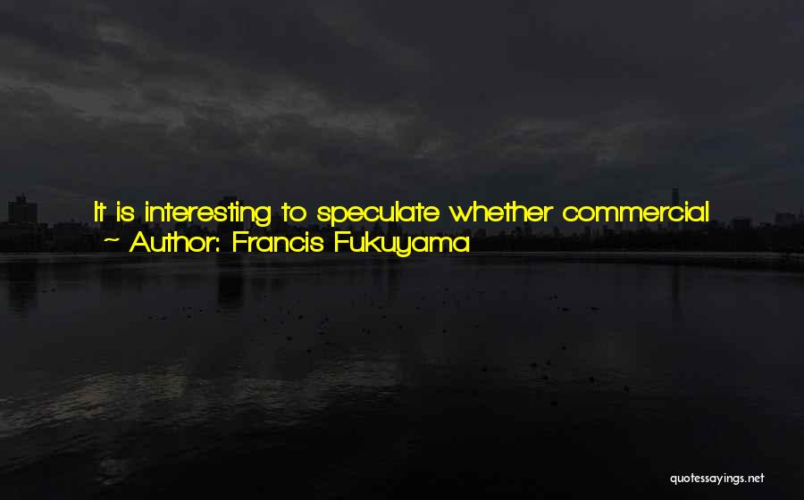 Egypt Quotes By Francis Fukuyama