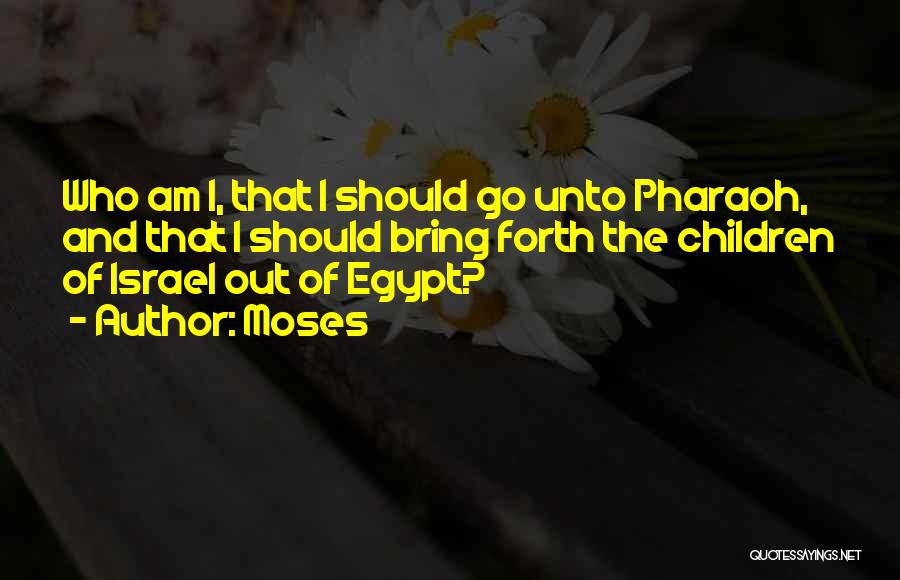 Egypt Quotes By Moses
