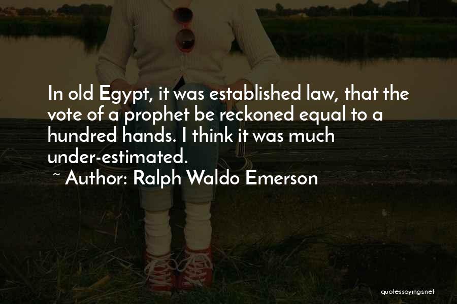 Egypt Quotes By Ralph Waldo Emerson