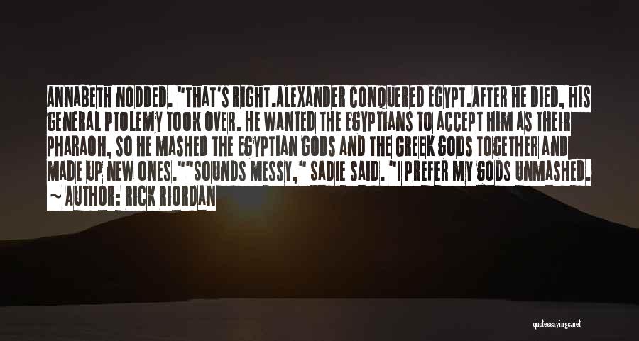 Egypt Quotes By Rick Riordan