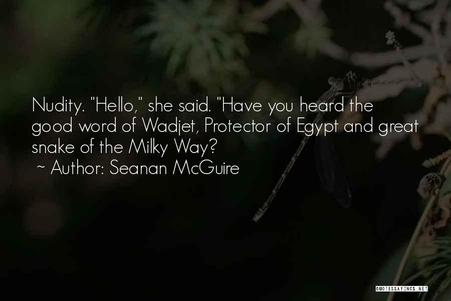 Egypt Quotes By Seanan McGuire