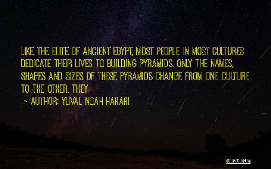 Egypt Quotes By Yuval Noah Harari
