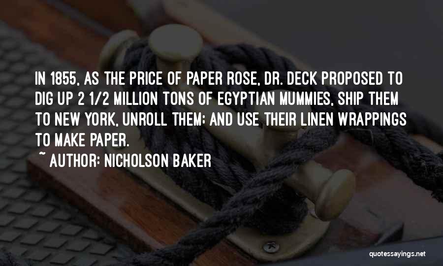 Egyptian Mummies Quotes By Nicholson Baker